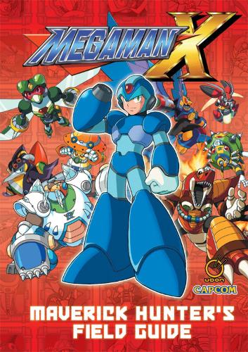 Бумажная книга «Mega Man X: Maverick Hunter's Field Guide», авторов Дэвид Оксфорд, Надя Оксфорд - фото №1