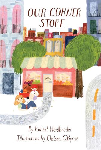 Бумажная книга «Our Corner Store», автор Роберт Хайдбредер - фото №1
