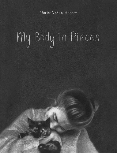 Бумажная книга «My Body in Pieces», автор Мари-Нолле Хберт - фото №1