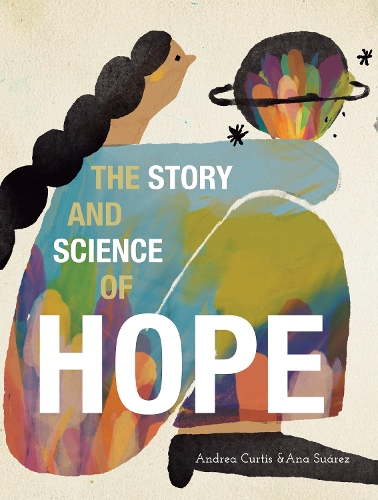 Паперова книга «The Story and Science of Hope», автор Андреа Кертіс - фото №1