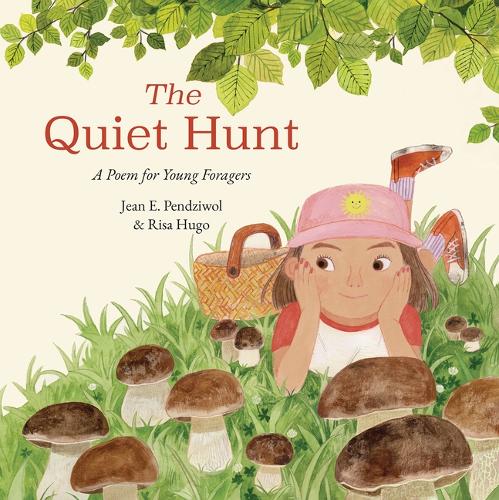 Бумажная книга «The Quiet Hunt: A Poem for Young Foragers», автор Жан Э. Пендзиволь - фото №1