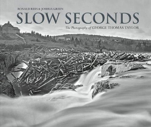 Бумажная книга «Slow Seconds: The Photography of George Thomas Taylor», авторов Джошуа Грин, Рональд Рис - фото №1