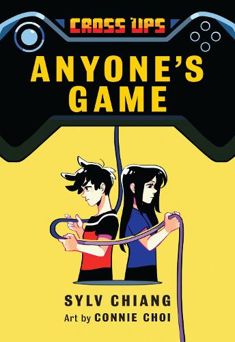 [object Object] «Anyone's Game (Cross Ups, Book 2): Book 2 of the Cross Ups series», автор Сильв Чианг - фото №1