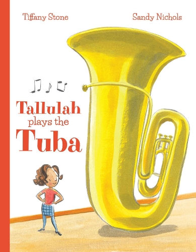 Бумажная книга «Tallulah Plays the Tuba», автор Тиффани Стоун - фото №1