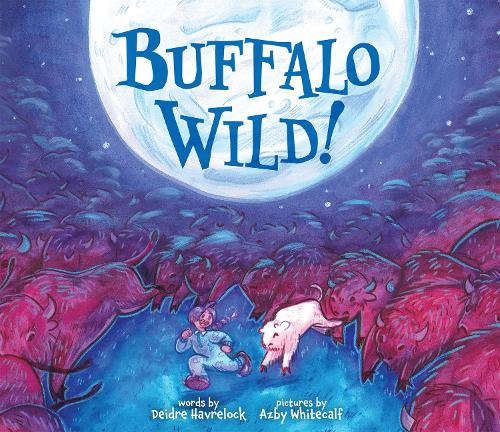 Бумажная книга «Buffalo Wild!», автор Дейдре Хаврелок - фото №1