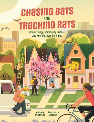 Бумажная книга «Chasing Bats and Tracking Rats: Urban Ecology, Community Science, and How We Share Our Cities», автор Силита Гай - фото №1