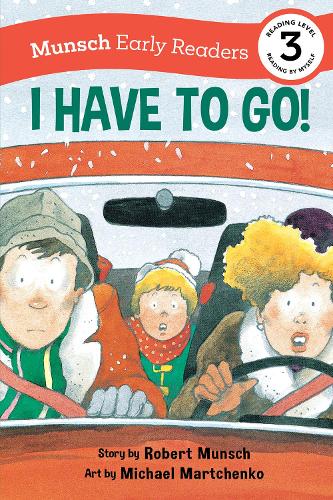Бумажная книга «I Have to Go! Early Reader: (Munsch Early Reader)», автор Роберт Манч - фото №1