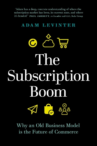 Паперова книга «The Subscription Boom: Why an Old Business Model is the Future of Commerce», автор Адам Левінтер - фото №1