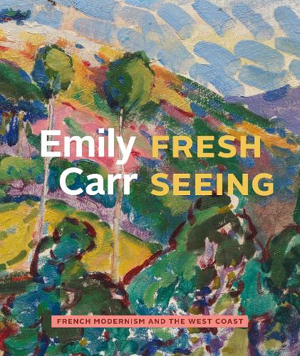 Бумажная книга «Emily Carr: Fresh Seeing», авторов Кэтрин Бридж, Кирико Ватанабэ, Майкл Полай, Робин Лоуренс - фото №1