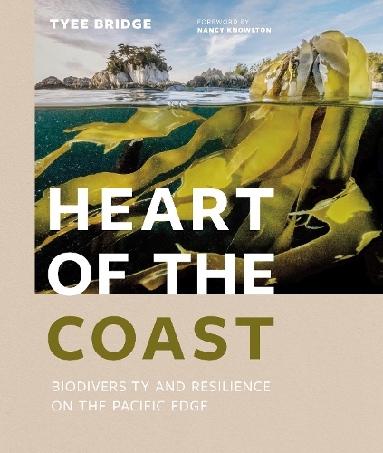 Бумажная книга «Heart of the Coast: Biodiversity and Resilience on the Pacific Edge», автор Тайи Бридж - фото №1