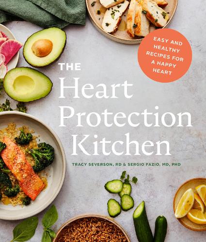Паперова книга «The Heart Protection Kitchen: Easy and Healthy Recipes for a Happy Heart», авторів Серхіо Фаціо, Трейсі Северсон - фото №1