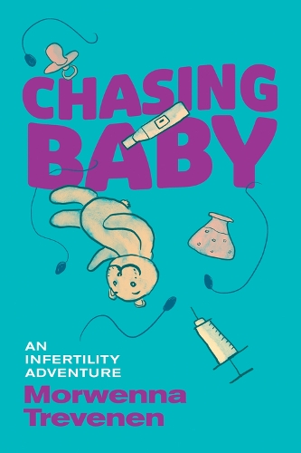 Бумажная книга «Chasing Baby: An Infertility Adventure», автор Морвенна Тревенен - фото №1
