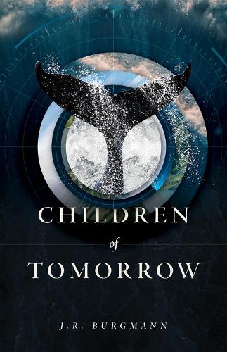 Бумажная книга «Children of Tomorrow: A Novel», автор Дж. Р. Бургманн - фото №1