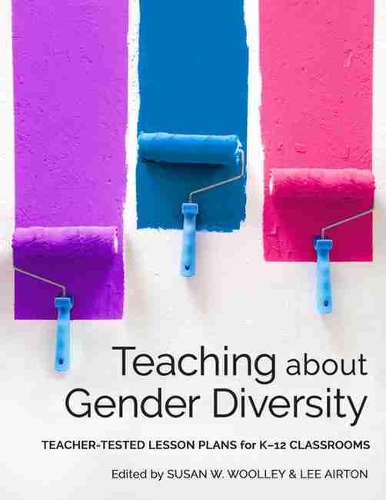 Паперова книга «Teaching About Gender Diversity: Teacher-Tested Lesson Plans for K–12 Classrooms», автор Лі Ейртон - фото №1