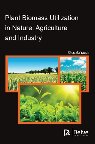 Бумажная книга «Plant Biomass Utilization in Nature: Agriculture and Industry», автор Газала Якуб - фото №1
