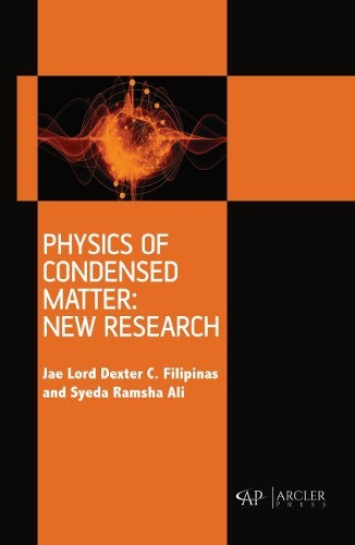 Бумажная книга «Physics of Condensed Matter: New Research», авторов Дже Лорд Декстер К. Филипинас, Сида Рамша Али - фото №1