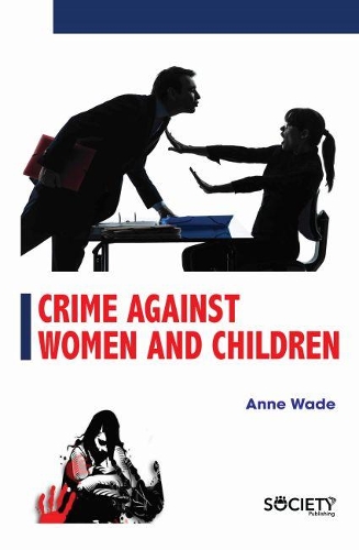 Паперова книга «Crime Against Women and Children», автор Енн Вейд - фото №1
