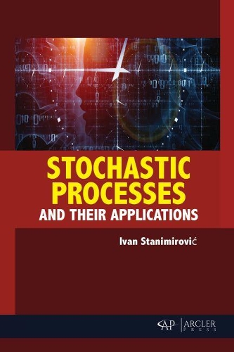 Бумажная книга «Stochastic Processes and their Applications», автор Иван Станимирович - фото №1