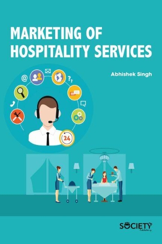 Бумажная книга «Marketing of Hospitality Services», автор Абхишек Сингх - фото №1