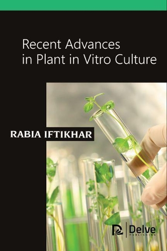 Бумажная книга «Recent Advances in Plant in Vitro Culture», автор Рабия Ифтихар - фото №1