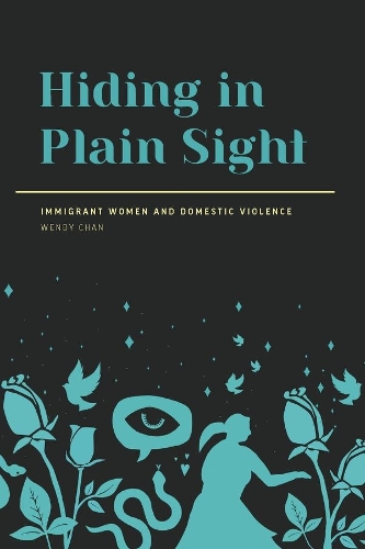 Бумажная книга «Hiding in Plain Sight: Immigrant Women and Domestic Violence», автор Венди Чен - фото №1