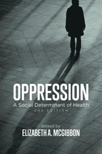 Паперова книга «Oppression – A Social Determinant of Health», автор Елізабет А. Макгіббон - фото №1