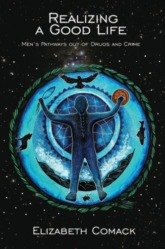 Паперова книга «Realizing a Good Life: Mens Pathways out of Drugs and Crime», автор Елізабет Комак - фото №1