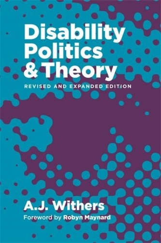 Бумажная книга «Disability Politics and Theory», автор А.Дж. Уизерс - фото №1