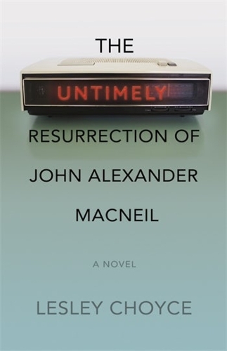 Paper book «The Untimely Resurrection of John Alexander MacNeil», author Lesley Choyce - фото №1