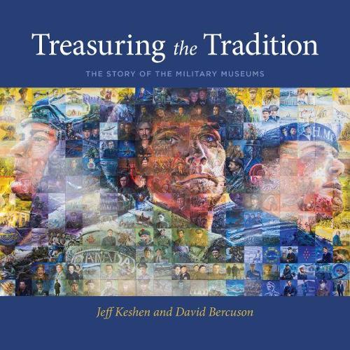 Бумажная книга «Treasuring the Tradition: The Story of the Military Museums», авторов Дэвид Беркусон, Джефф Кешен - фото №1