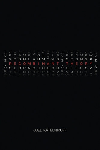 Бумажная книга «Recombinant Theory», автор Джоэл Кательникофф - фото №1