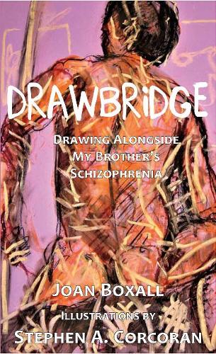 Паперова книга «DrawBridge: Drawing Alongside My Brothers Schizophrenia», автор Джоан Боксалл - фото №1