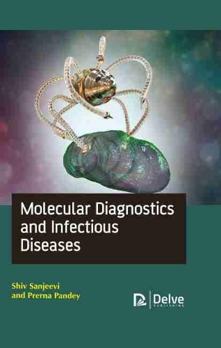 Бумажная книга «Molecular diagnostics and infectious diseases», авторов Анджали Приядаршини, Прерна Пандей, Шив Сандживи - фото №1