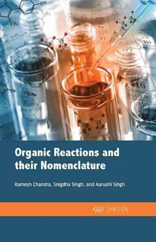 Бумажная книга «Organic Reactions and their nomenclature», авторов Ааруши Сингх, Рамеш Чандра, Снигдха Сингх - фото №1