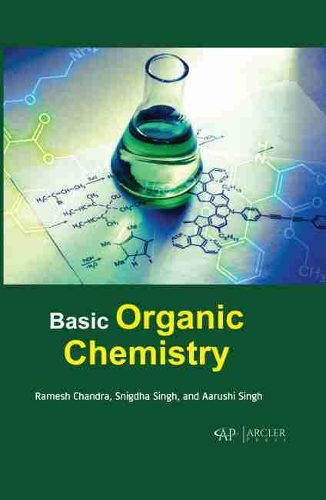 Бумажная книга «Basic Organic Chemistry», авторов Ааруши Сингх, Рамеш Чандра, Снигдха Сингх - фото №1