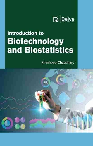 Бумажная книга «Introduction to Biotechnology and Biostatistics», автор Кхушбу Чаудхари - фото №1
