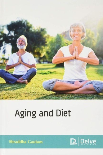 Бумажная книга «Aging and Diet», автор Шраддха Гаутам - фото №1