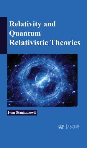 Бумажная книга «Relativity and Quantum Relativistic Theories», авторов Иван Станимирович, Оливера М. Станимирович - фото №1