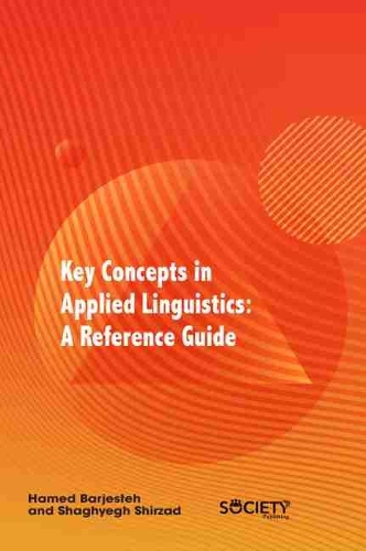 Бумажная книга «Key Concepts in Applied Linguistics: A Reference Guide», авторов Хамед Барджестех, Шагиг Ширзад - фото №1