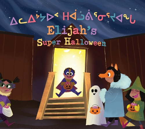 Бумажная книга «Elijah's Super Halloween: Bilingual Inuktitut and English Edition», автор Хизер Мейн - фото №1