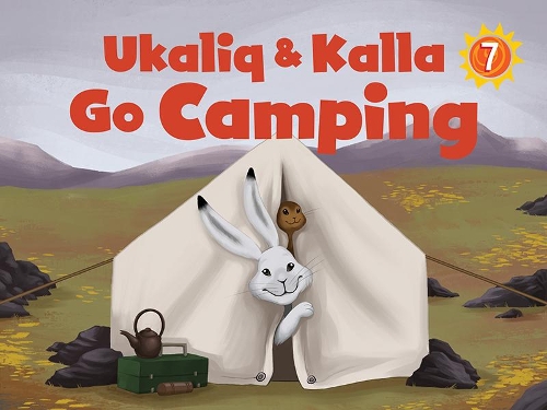 Паперова книга «Ukaliq and Kalla Go Camping: English Edition», автор Марен Всетула - фото №1