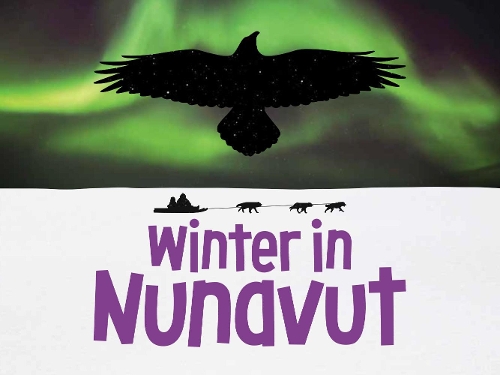 Бумажная книга «Winter in Nunavut: English Edition», автор Надя Майк - фото №1