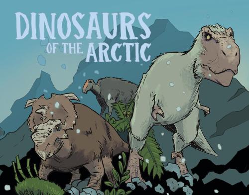 Бумажная книга «Dinosaurs of the Arctic: English Edition», автор Дана Хопкинс - фото №1