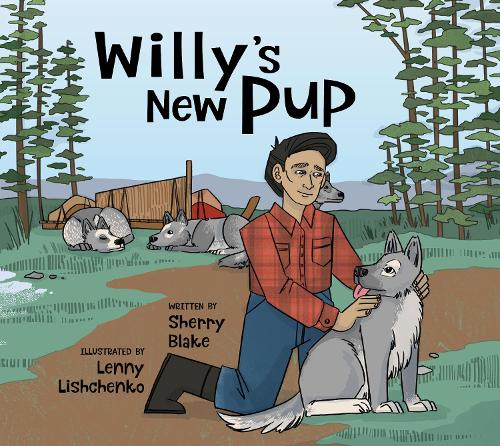 Паперова книга «Willy's New Pup: A Story from Labrador: English Edition», автор Шеррі Блейк - фото №1