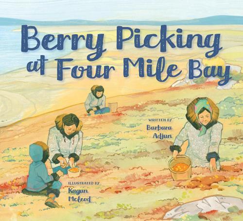 Паперова книга «Berry Picking at Four Mile Bay: English Edition», автор Барбара Адджун - фото №1