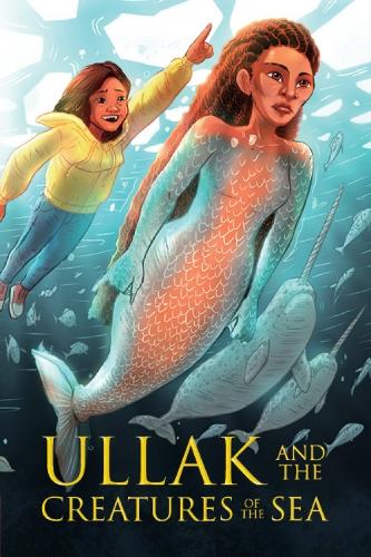 Паперова книга «Ullak and the Creatures of the Sea: English Edition», автор Сюзі Напайок-Шорт - фото №1
