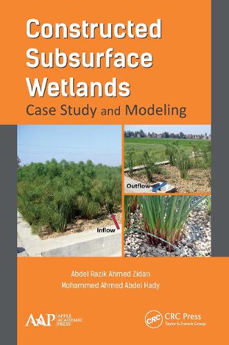 Паперова книга «Constructed Subsurface Wetlands: Case Study and Modeling», авторів Абдель Разік Ахмед Зідан, Мохаммад Ахмед Абдель Хаді - фото №1