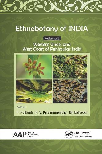 Бумажная книга «Ethnobotany of India, Volume 2: Western Ghats and West Coast of Peninsular India», авторов Бир Бахадур, К. В. Кришнамурти, Т. Пуллайя - фото №1