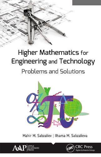 Паперова книга «Higher Mathematics for Engineering and Technology: Problems and Solutions», авторів Ігама М. Сабзалієва, Махір М. Сабзалієв - фото №1