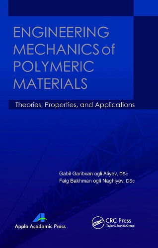 Бумажная книга «Engineering Mechanics of Polymeric Materials: Theories, Properties and Applications», авторов Фаиг Бахман Оглы Нагиев, Габил Гарибксан Оглы Алиев - фото №1